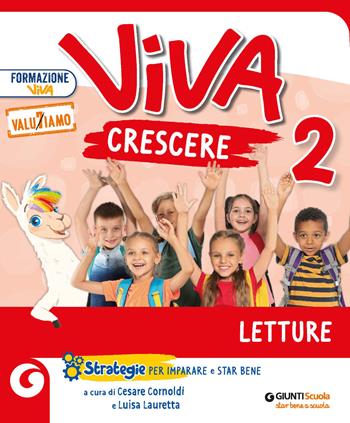 Viva crescere. Con Letture, Grammatica e scrittura, Matematica e Quaderno, Storia geografia scienze e Quaderno, Quaderno delle esperienze per la valutazione. Per la 2ª classe elementare. Con e-book. Con espansione online. Vol. 2  - Libro Giunti Scuola 2022 | Libraccio.it
