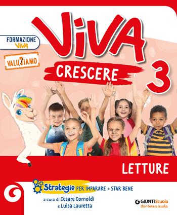 Viva crescere. Con Letture, Grammatica e scrittura, Matematica e Quaderno, Storia e Quaderno, Scienze, Geografia, Quaderno delle esperienze per la valutazione. Per la 3ª classe elementare. Vol. 3  - Libro Giunti Scuola 2022 | Libraccio.it