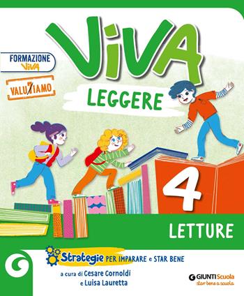 Viva leggere. Con Letture, Parto in quarta, Grammatica, Scrittura, Arte e Musica 4/5, Educazione civica 4/5, Quaderno delle esperienze per la valutazione.Per la 4ª classe elementare. Con e-book. Con espansione online. Vol. 1  - Libro Giunti Scuola 2022 | Libraccio.it