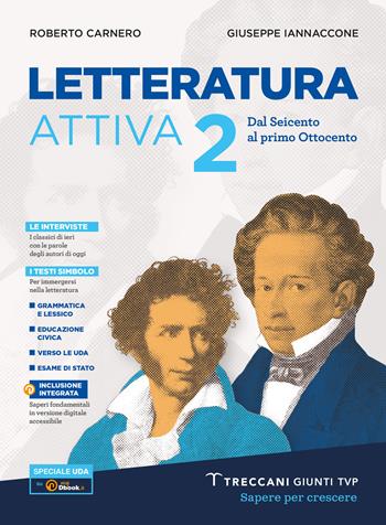 Letteratura attiva. Con e-book. Con espansione online. Vol. 2 - Roberto Carnero, Giuseppe Iannaccone - Libro Giunti T.V.P. 2023 | Libraccio.it