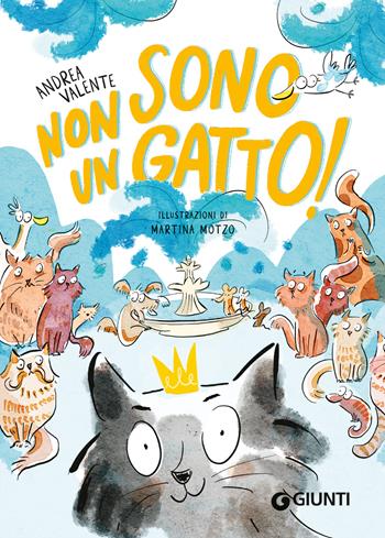 Non sono un gatto! - Andrea Valente - Libro Giunti Editore 2023, Le Strenne | Libraccio.it
