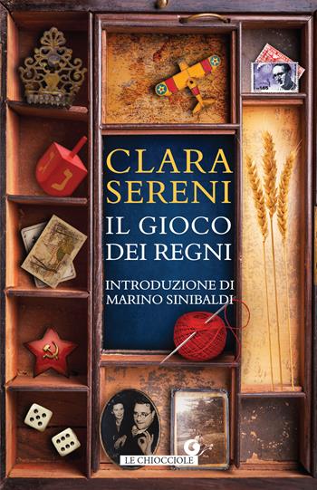 Il gioco dei regni - Clara Sereni - Libro Giunti Editore 2022, Le chiocciole | Libraccio.it