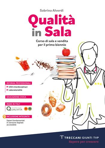 Qualità in cucina. Corso di enogastronomia. Con e-book. Con espansione online - Carlo Alberto Rossetti - Libro Giunti T.V.P. 2023 | Libraccio.it