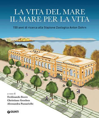La vita del mare il mare per la vita  - Libro Giunti Editore 2023 | Libraccio.it