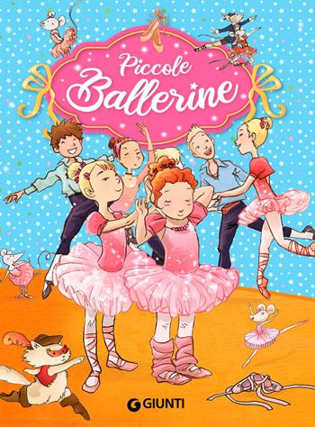 Piccole ballerine. Ediz. a colori - Rosalba Troiano - Libro Giunti Editore 2023 | Libraccio.it