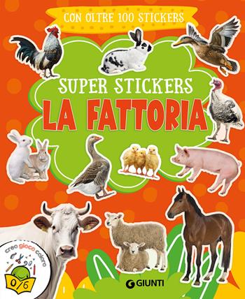 La fattoria. Super stickers. Ediz. a colori  - Libro Giunti Editore 2025, Activity | Libraccio.it
