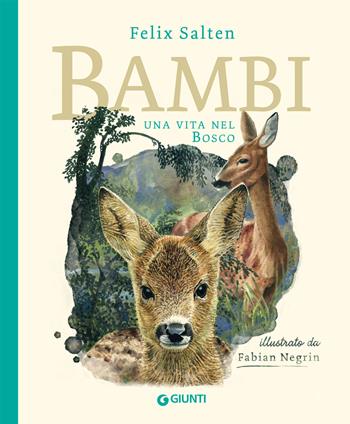Bambi. Una vita nel bosco. Ediz. a colori - Felix Salten - Libro Giunti Editore 2023, Le Strenne | Libraccio.it