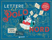 Lettere dal Polo Nord. Ediz. a colori