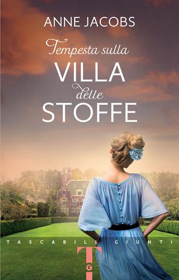 Tempesta sulla Villa delle Stoffe - Anne Jacobs - Libro Giunti Editore 2023, Tascabili Giunti | Libraccio.it