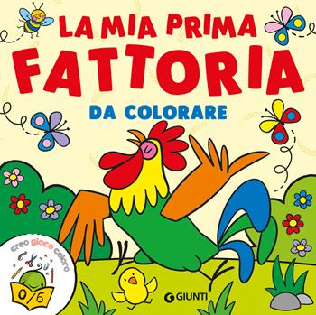 La mia prima fattoria da colorare. Ediz. a colori  - Libro Giunti Editore 2024, Coloring | Libraccio.it