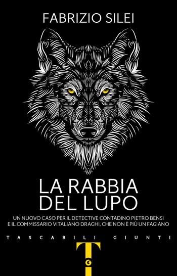 La rabbia del lupo - Fabrizio Silei - Libro Giunti Editore 2023, Tascabili Giunti | Libraccio.it