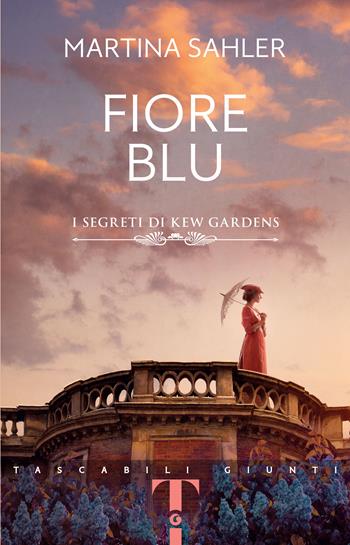 Fiore blu. I segreti di Kew Gardens - Martina Sahler - Libro Giunti Editore 2023, Tascabili Giunti | Libraccio.it