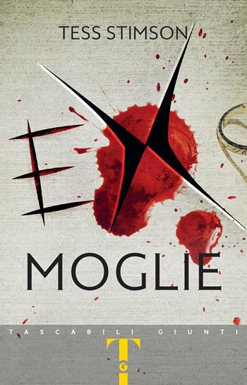 Ex moglie - Tess Stimson - Libro Giunti Editore 2023, Tascabili Giunti | Libraccio.it