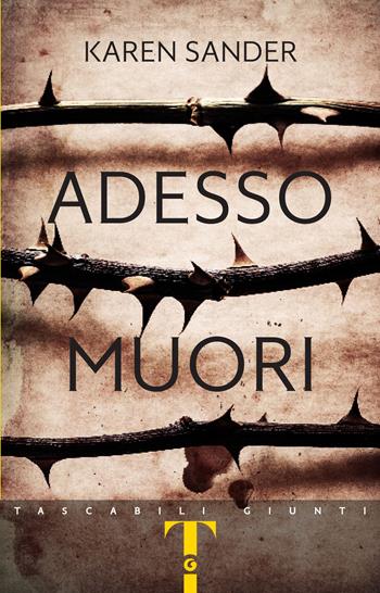 Adesso muori - Karen Sander - Libro Giunti Editore 2023, Tascabili Giunti | Libraccio.it