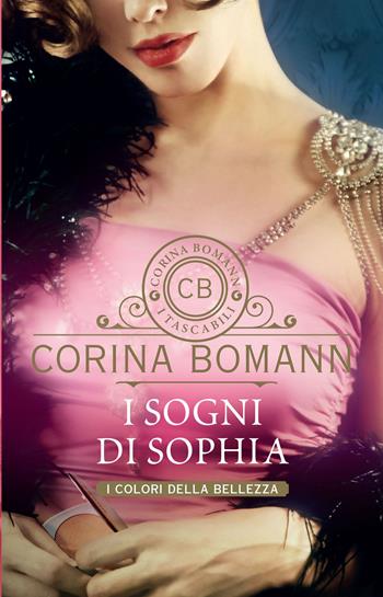 I sogni di Sophia. I colori della bellezza - Corina Bomann - Libro Giunti Editore 2023, I tascabili di Corina Bomann | Libraccio.it