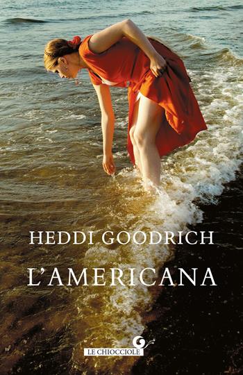 L'americana - Heddi Goodrich - Libro Giunti Editore 2025, Le chiocciole | Libraccio.it