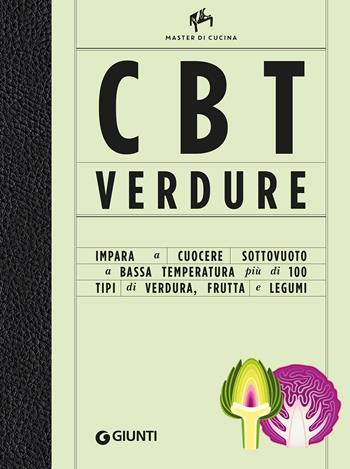 CBT verdure. Cuocere sottovuoto a bassa temperatura. Ediz. illustrata - Allan Bay - Libro Giunti Editore 2023, Master di cucina | Libraccio.it