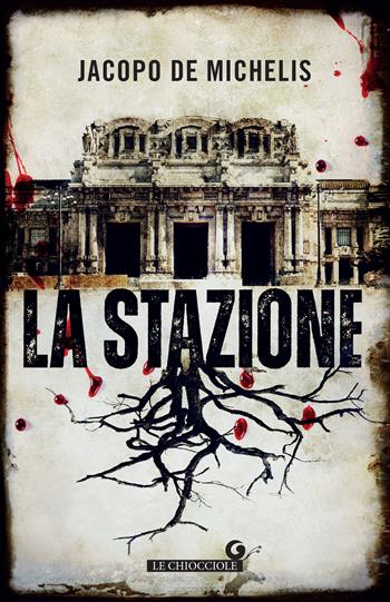 La stazione - Jacopo De Michelis - Libro Giunti Editore 2023, Le chiocciole | Libraccio.it