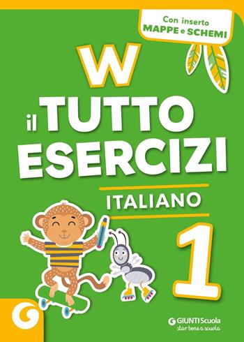 W il tutto esercizi. Italiano. Con espansione online. Vol. 1  - Libro Giunti Scuola 2024 | Libraccio.it