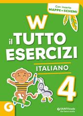 W il tutto esercizi. Italiano. Vol. 4