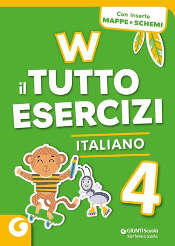 W il tutto esercizi. Italiano. Per la Scuola elementare. Vol. 4  - Libro Giunti Scuola 2024 | Libraccio.it