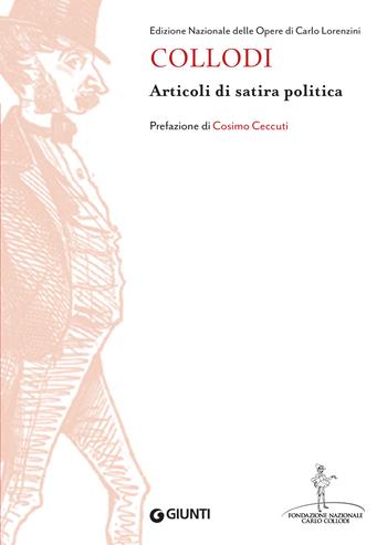 Articoli di satira politica - Fondazione nazionale Carlo Collodi - Libro Giunti Editore 2023, Edizione Nazionale Collodi | Libraccio.it
