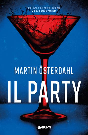 Il party - Martin Osterdahl - Libro Giunti Editore 2025, M | Libraccio.it