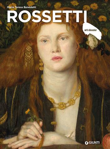 Rossetti. Ediz. a colori - Maria Teresa Benedetti - Libro Giunti Editore 2024, Dossier d'art | Libraccio.it