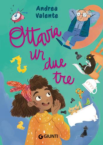 Ottavia un due tre - Andrea Valente - Libro Giunti Editore 2025 | Libraccio.it