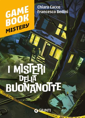 i Misteri della buonanotte - Chiara Cacco, Francesco Bedini - Libro Giunti Editore 2024, Game book | Libraccio.it