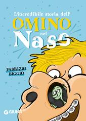 Incredibile storia dell'omino nel naso