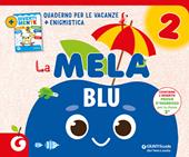 La mela blu. Quaderno per le vacanze. Vol. 2