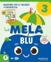 La mela blu. Quaderno per le vacanze. Vol. 3