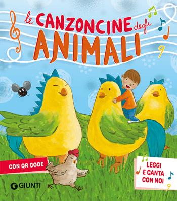 Canzoncine degli animali. Con QR Code - Patrizia Nencini, Piero Galli - Libro Giunti Editore 2024 | Libraccio.it