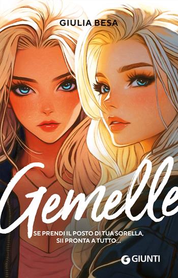 Gemelle - Giulia Besa - Libro Giunti Editore 2025, Tascabili YA | Libraccio.it