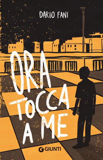Ora tocca a me - Dario Fani - Libro Giunti Editore 2025, Tascabili YA | Libraccio.it