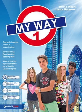 My way. Con e-book. Con espansione online. Con DVD-ROM. Vol. 1 - Bruna Mauri, BURROWS LAURA - Libro Giunti T.V.P. 2021 | Libraccio.it