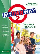 My way. My own way. Con e-book. Con espansione online. Vol. 2
