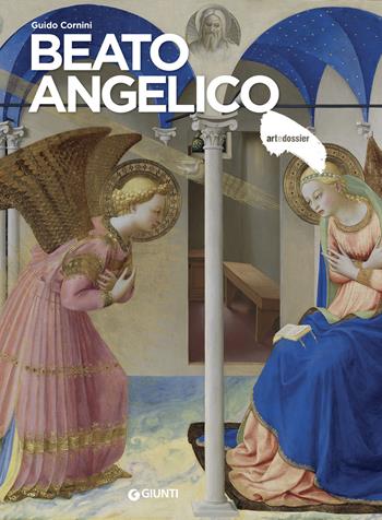 Beato Angelico - Guido Cornini - Libro Giunti Editore 2020, Dossier d'art | Libraccio.it