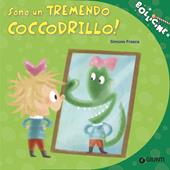 Libraccio Sono un tremendo coccodrillo (audiolibro)