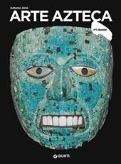 Arte azteca. Ediz. a colori