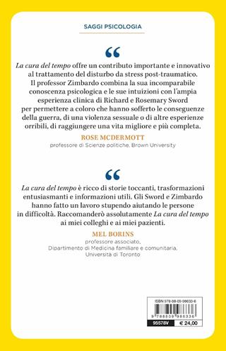 La cura del tempo. Superare i disturbi post-traumatici con la nuova psicologia della Prospettiva Temporale - Philip Zimbardo, Richard Sword, Rosemary Sword - Libro Giunti Psychometrics 2019, Saggi Giunti. Psicologia | Libraccio.it