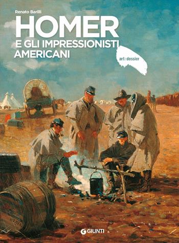 Homer e gli impressionisti americani. Ediz. illustrata - Renato Barilli - Libro Giunti Editore 2018, Dossier d'art | Libraccio.it