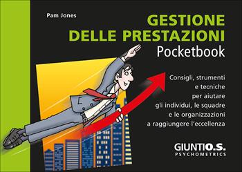 Gestione delle prestazioni - Pam Jones - Libro Giunti Psychometrics 2017, Management Pocketbook | Libraccio.it
