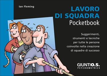 Lavoro di squadra - Ian Fleming - Libro Giunti Psychometrics 2017, Management Pocketbook | Libraccio.it