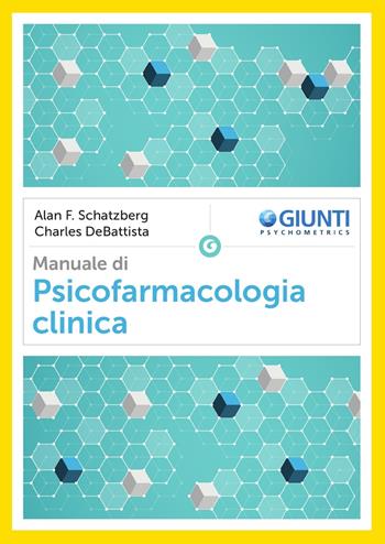 Manuale di psicofarmacologia clinica - Alan F. Schatzberg, Charles Debattista - Libro Giunti Psychometrics 2018, Psichiatria | Libraccio.it