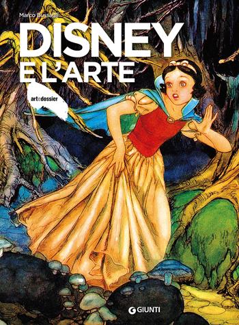 Disney e l'arte. Ediz. a colori - Marco Bussagli - Libro Giunti Editore 2018, Dossier d'art | Libraccio.it
