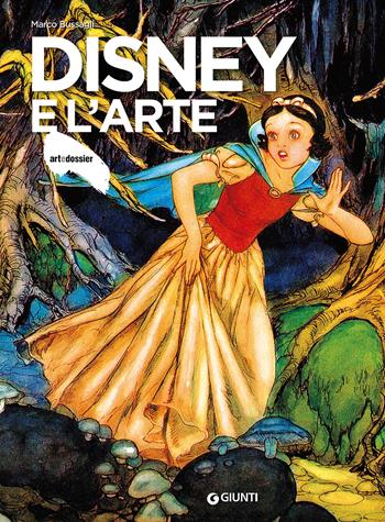 Disney e l'arte. Ediz. illustrata - Marco Bussagli - Libro Giunti Editore 2018, Dossier d'art | Libraccio.it