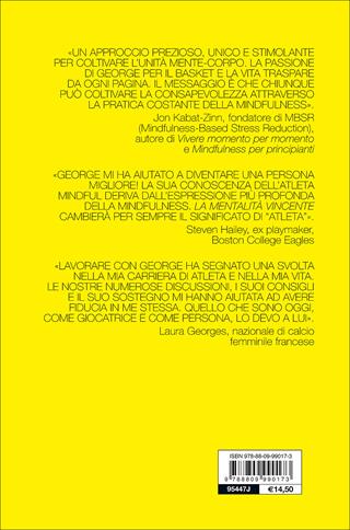 La mentalità vincente. I segreti per superare le sfide più grandi nello sport e nella vita - George Mumford - Libro Giunti Psychometrics 2017, Saggi Giunti. Psicologia | Libraccio.it