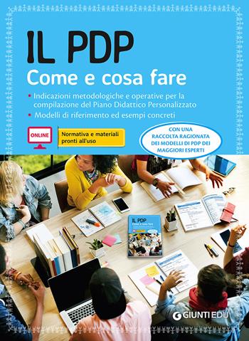 Il PDP. Come e cosa fare. Con Contenuto digitale per accesso online  - Libro Giunti EDU 2016, Guide professione insegnante | Libraccio.it